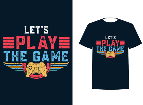 Let’s Play the Game: Fun T-Shirts for Gamers