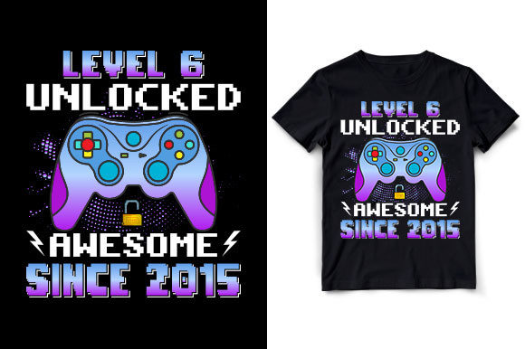 Level 6 Unlocked Awesome Since 2015