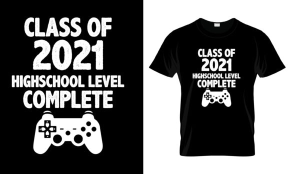 The Class of 2021 Gaming T-Shirt Design: A Practical Analysis of a Creative Asset